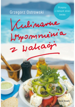 Kulinarne wspomnienia z wakacji
