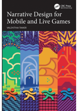 Narrative Design for Mobile and Live Games