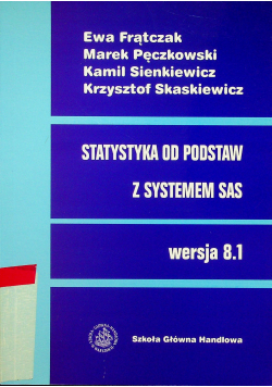 Statystyka od podstaw z systemem SAS Wersja 8 1