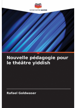 Nouvelle pédagogie pour le théâtre yiddish