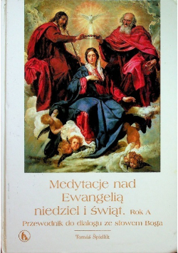 Medytacje nad Ewangelią niedziel i świąt Rok A
