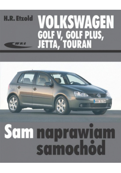 Volkswagen: Golf V Golf Plus Jetta Touran