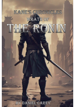 Kane's Chronicles Wrath Of The Ronin