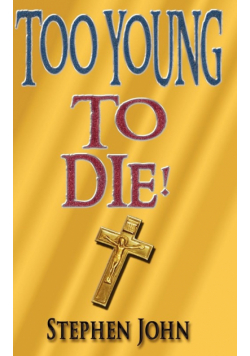 Too Young to Die!
