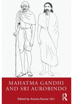 Mahatma Gandhi and Sri Aurobindo