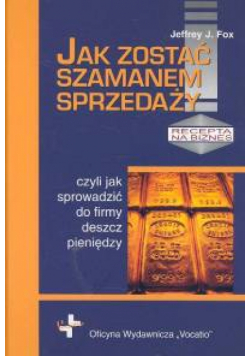 Jak zostać szamanem sprzedaży