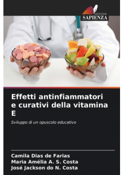 Effetti antinfiammatori e curativi della vitamina E