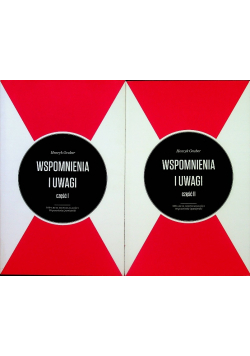 Gruber Wspomnienia i uwagi Tom I i II