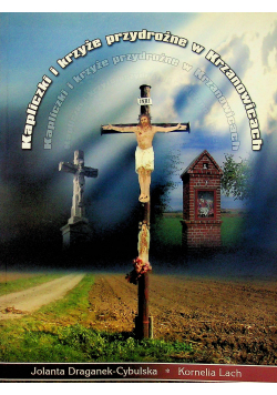 Kapliczki i krzyże przydrożne w Krzanowicach
