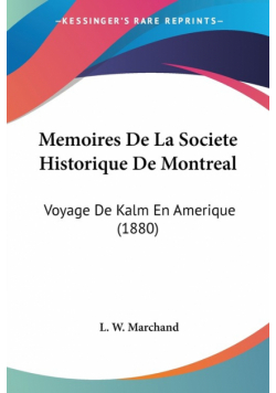 Memoires De La Societe Historique De Montreal