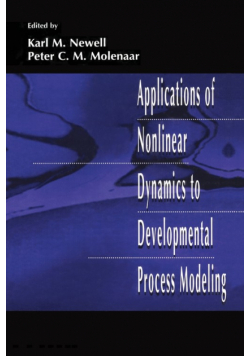 Applications of Nonlinear Dynamics To Developmental Process Modeling