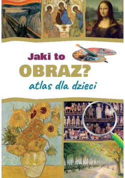 Jaki to obraz Atlas dla dzieci