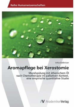 Aromapflege bei Xerostomie