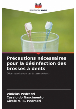 Précautions nécessaires pour la désinfection des brosses à dents