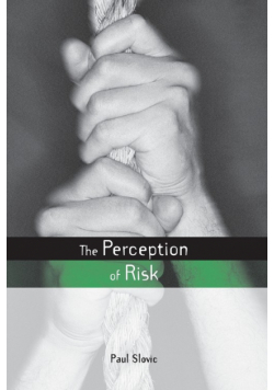 The Perception of Risk