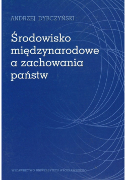 Środowisko międzynarodowe a zachowania państw