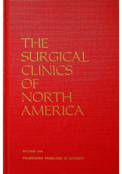 The surgical clinics of North America Pulmonary problems in surgery
