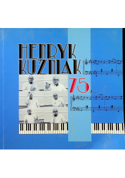 Henryk Kuźniak 75 x