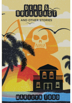 Dead & Breakfast and Other Stories