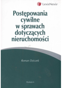 Postępowanie cywilne w spraw dotyczących nieruchomości