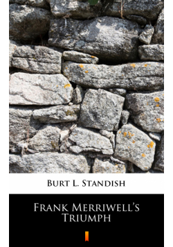 Frank Merriwell’s Triumph