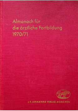 Almanach fur die arztliche Fortbildung 1970/71