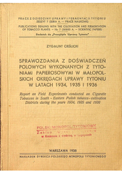 Sprawozdania z doświadczeń polowych wykonanych z tytoniami papierosowymi  1938 r
