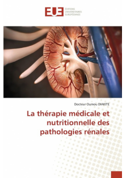 La thérapie médicale et nutritionnelle des pathologies rénales