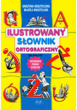 Ilustrowany słownik ortograficzny dla klas 1-4