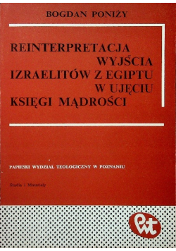 Reinterpretacja wyjścia Izraelitów z Egiptu w ujęciu Księgi Mądrości