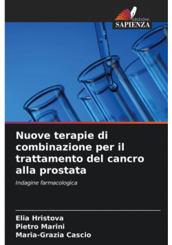 Nuove terapie di combinazione per il trattamento del cancro alla prostata