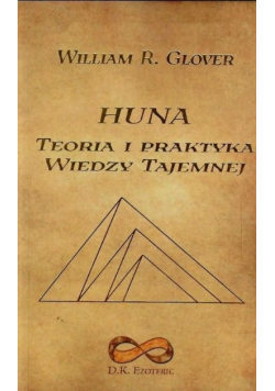 Huna teoria i praktyka wiedzy tajemnej