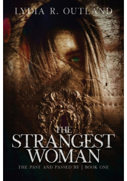 The Strangest Woman