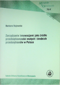 Zarządzanie innowacjami jako źródło przedsiębiorczości