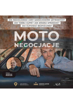 Moto Negocjacje Tajniki Mistrzowskich Negocjacji Samochodów Używanych
