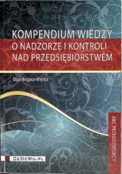 Kompendium wiedzy o nadzorze i kontroli nad przedsiębiorstwem