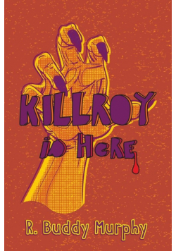 KILLROY is Here