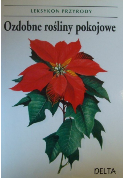 Ozdobne rośliny pokojowe Leksykon przyrody