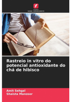 Rastreio in vitro do potencial antioxidante do chá de hibisco