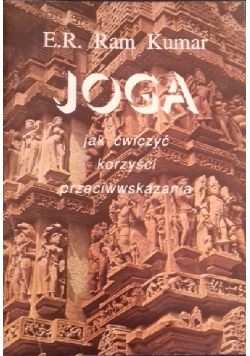 Joga jak ćwiczyć  korzyści przeciwwskazania