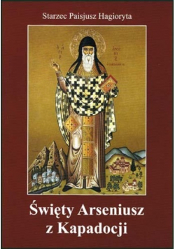 Święty Arseniusz z Kapadocji