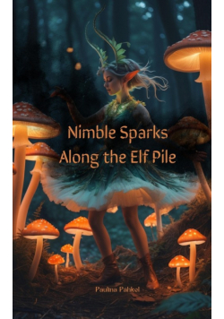 Nimble Sparks Along the Elf Pile