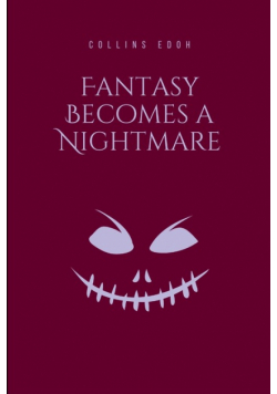 Fantasy Becomes a Nightmar