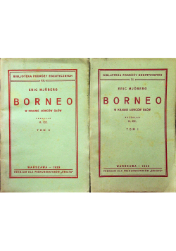 Borneo w krainie łowców głów Tom I i II 1929r.