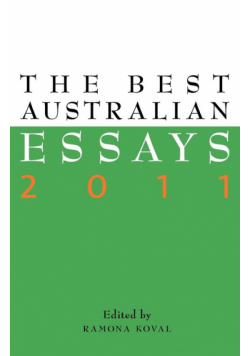 The Best Australian Essays 2011