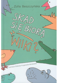 Skąd się biorą wilki