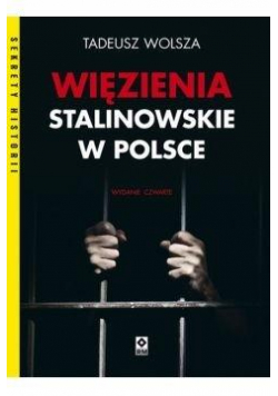 Więzienia stalinowskie w Polsce w.4