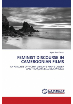 Feminist Discourse In Cameroonian Films