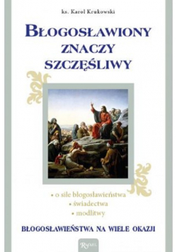 Błogosławiony znaczy szczęśliwy