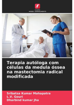 Terapia autóloga com células da medula óssea na mastectomia radical modificada